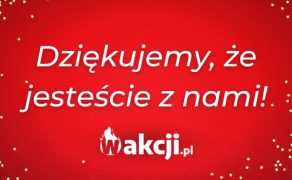 Dziękujemy, że jesteście z nami!