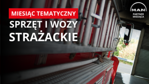 MIESIĄC TEMATYCZNY: sprzęt i wozy strażackie