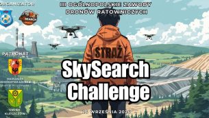 III Ogólnopolskie Zawody Dronów Ratowniczych SkySearch Challenge 2026 już we wrześniu