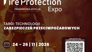Nowe zagrożenia, nowe technologie. FireProtection Expo 2026 dla branży pożarniczej